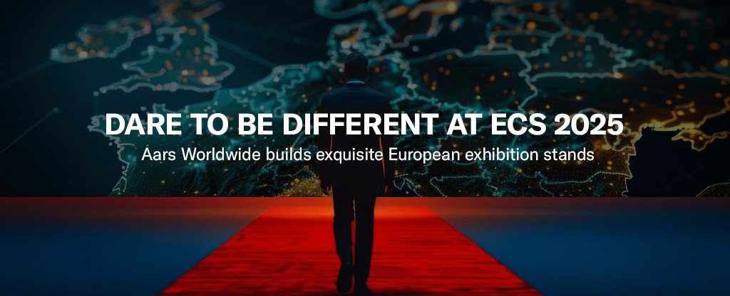 Dare to Be Different at ECS 2025: Aars Exhibitions builds exquisite European exhibition stands