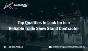 Top Qualities to Look for in a Reliable Trade Show Stand Contractor