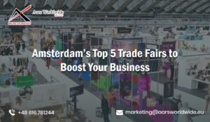 Amsterdam’s Top 5 Trade Fairs to Boost Your Business in 2026