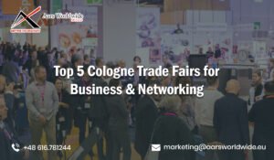 Top 5 Cologne Trade Fairs For Business & Networking