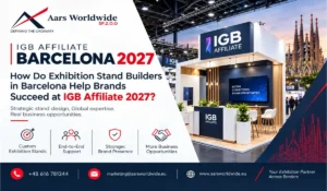 How Do Exhibition Stand Builders in Barcelona Help Brands Succeed at IGB Affiliate 2027? 