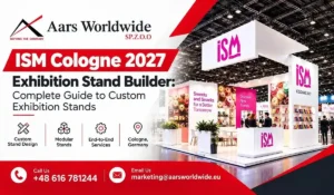ISM Cologne 2027 Exhibition Stand Builder: Complete Guide to Custom Exhibition Stands